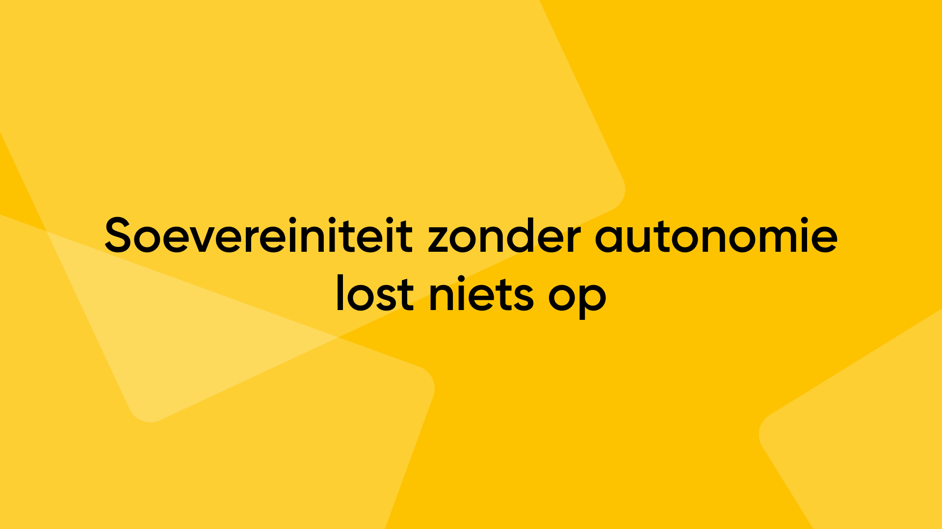 260812 Soevereiniteit Thumb NL - Soevereiniteit zonder autonomie lost niets op