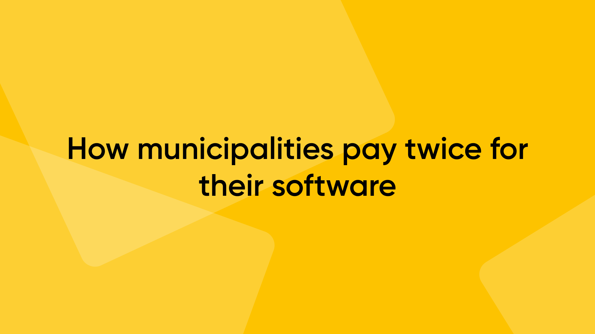 260826 Twee keer betalen Thumb EN - How municipalities pay twice for their software